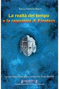 La realtà del tempo e la ragnatela di Einstein