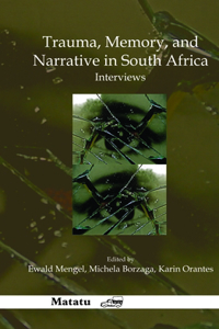 Trauma, Memory, and Narrative in South Africa