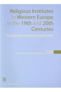 Religious Institutes in Western Europe in the 19th and 20th Centuries