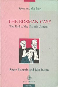 The Bosman Case. the End of the Transfer System ?