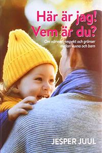 Har ar jag! Vem ar du?