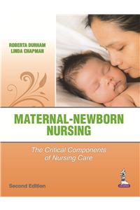 Maternal-Newborn Nursing The Critical Components Of Nursing Care