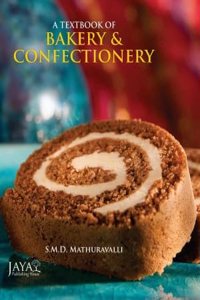 Textbook Of Bakery And Confectionery, Mathuravalli, S M D