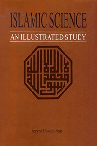 Islamic Science: An Illustrated Study