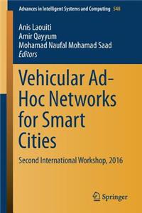Vehicular Ad-Hoc Networks for Smart Cities