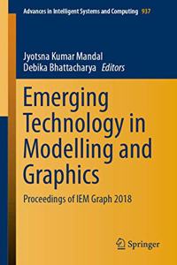 Emerging Technology in Modelling and Graphics