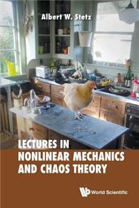 Lectures on Nonlinear Mechanics and Chaos Theory