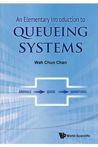 An Elementary Introduction to Queueing Systems