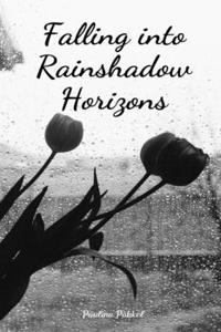 Falling into Rainshadow Horizons