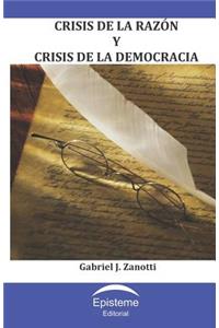 Crisis de la razón y crisis de la democracia