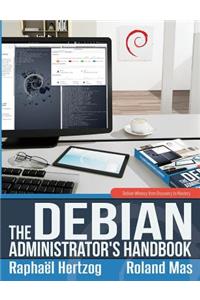 The Debian Administrator's Handbook, Debian Wheezy from Discovery to Mastery