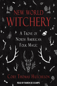 New World Witchery Lib/E