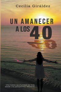 Amanecer a los 40