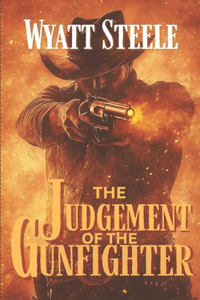 The Judgement of the Gunfighter