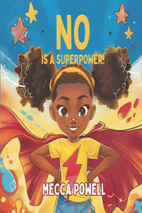 NO Is A Superpower!