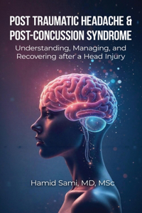 Post-Traumatic Headache & Post-Concussion Syndrome