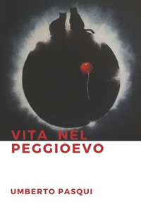 Vita nel peggioevo