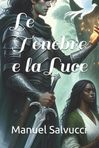 Le Tenebre e la Luce