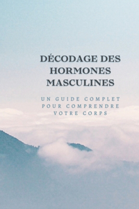 Décoder les hormones mâles