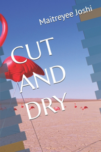 Cut and Dry