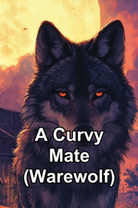 A Curvy Mate (Warewolf)