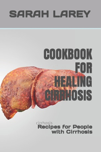 Cookbook for Healing Cirrhosis