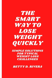 smart way to lose weight quickly