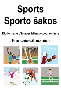 Français-Lithuanien Sports / Sporto sakos Dictionnaire d'images bilingue pour enfants