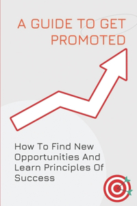 Guide To Get Promoted