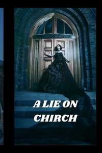 A Lie on Chirch