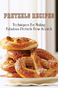 Pretzels Recipes