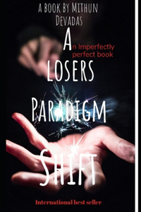Losers Paradigm Shift