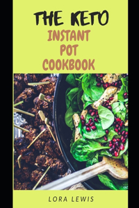 The Keto Instant Pot Cookbook