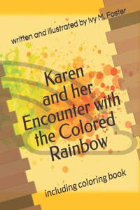 Karen And Her Encounter With The Colored Rainbow