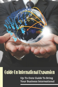 Guide On International Expansion