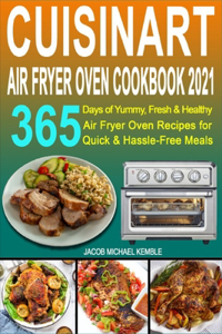 Cuisinart Air Fryer Oven Cookbook 2021