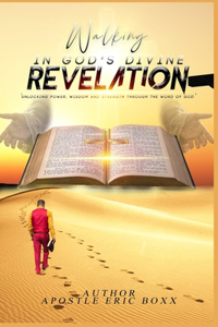 Walking in God's Divine Revelation