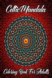 Celtic Mandala Coloring Book For Adults