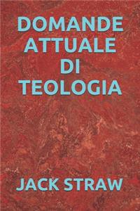 Domande Attuale Di Teologia