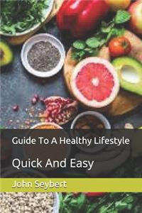 Guide To A Healthy Lifestyle