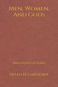 Men, Women, And Gods: And Other Lectures: (5*8)