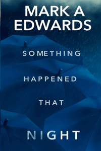 Something Happened That Night