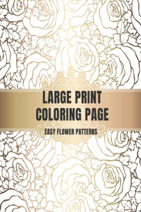 Large Print Coloring Book Easy Flower Patterns