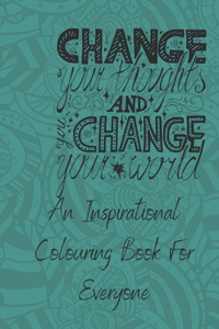 An Inspirational Colouring Book For Everyone
