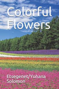Colorful Flowers