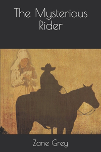 The Mysterious Rider