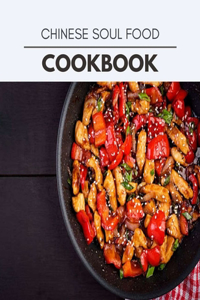 Chinese Soul Food Cookbook