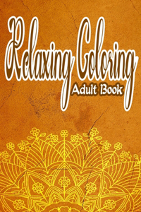 Relaxing Coloring Adult Book