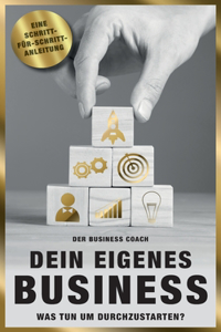 Dein eigenes Business