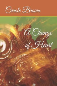 A Change of Heart